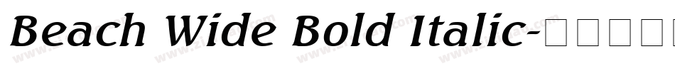 Beach Wide Bold Italic字体转换